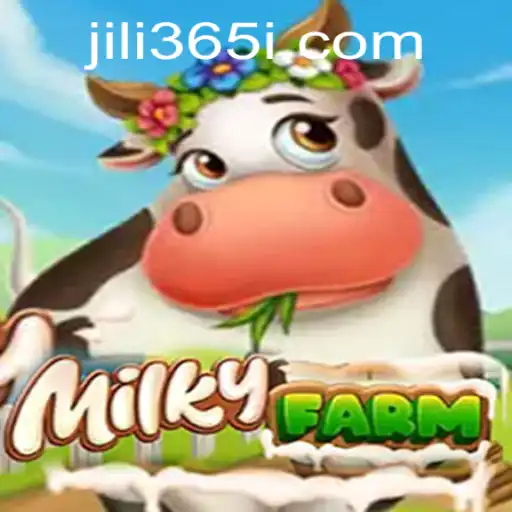 Discover the Enchanting World of MilkyFarm with JILI365